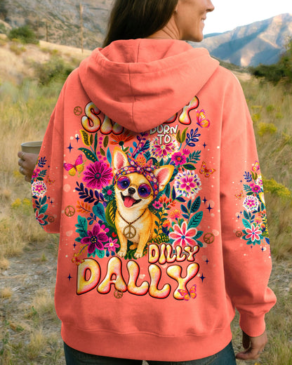 I WAS SIMPLY BORN TO DILLY DALLY CHIHUAHUA DOG  ALL OVER PRINT - TLNT1805264