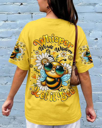 WHISPER WORDS OF WISDOM LET IT BEE ALL OVER PRINT   - TLHG0207261