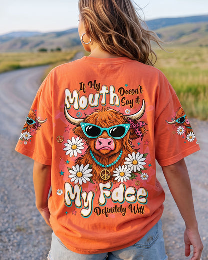 IF MY MOUTH DOESN'T SAY IT COW ALL OVER PRINT  - TLTW2606262