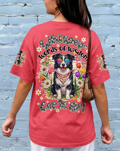 WHISPER WORDS OF WISDOM LET IT BE BORDER COLLIE DOG ALL OVER PRINT - TY2205261