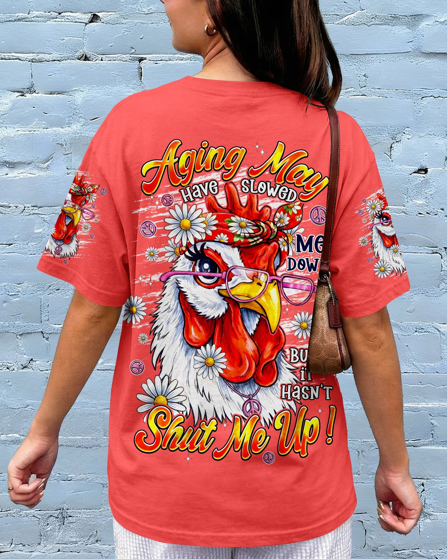 AGING MAY HAVE SLOWED ME DOWN CHICKEN ALL OVER PRINT - TYPQ2906262