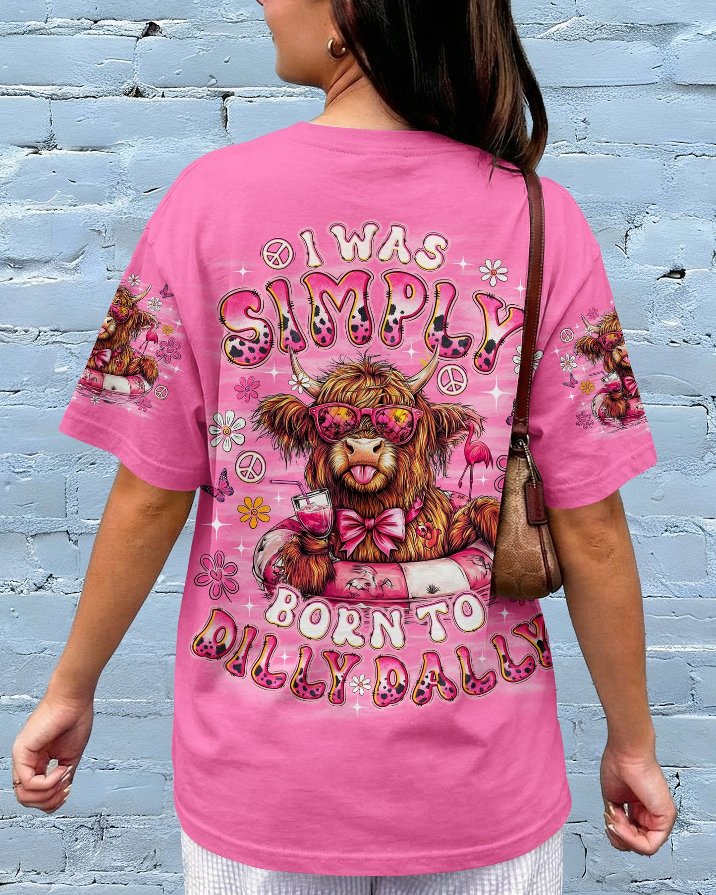 I WAS SIMPLY BORN TO DILLY DALLY COW  ALL OVER PRINT - TLNO1605262