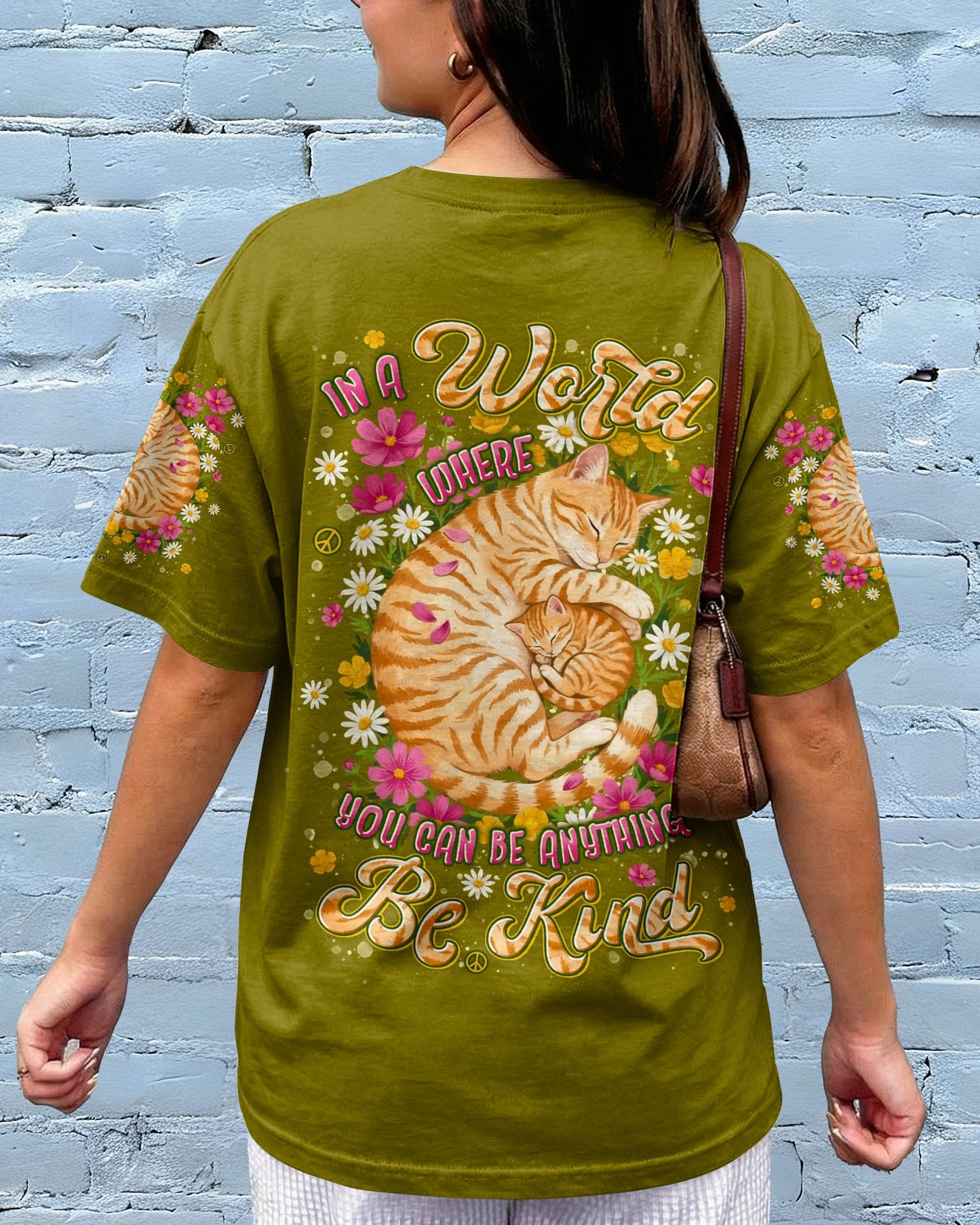 IN A WORLD WHERE YOU CAN BE ANYTHING BE KIND CAT ALL OVER PRINT - TYLN1505261