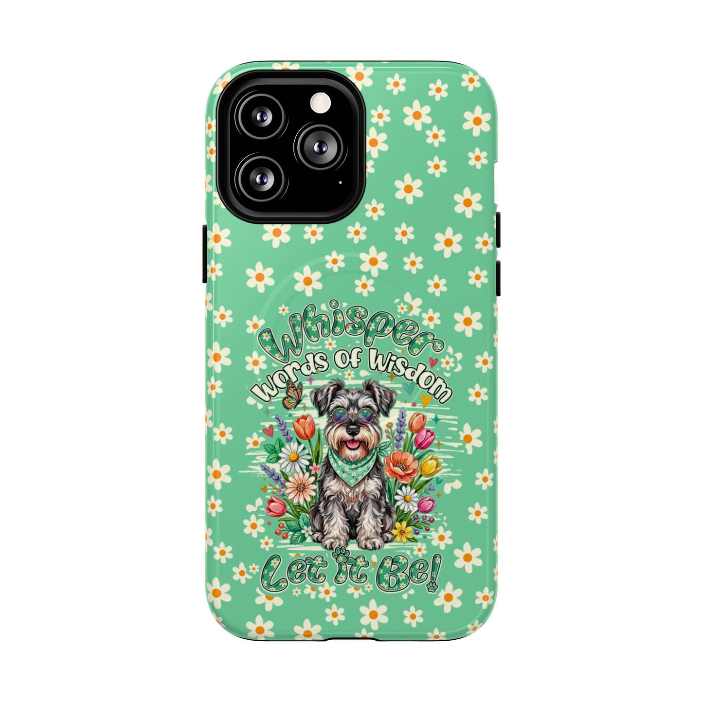 WHISPER WORDS OF WISDOM LET IT BE SCHNAUZER MAGNETIC PHONE CASE - TY0405261