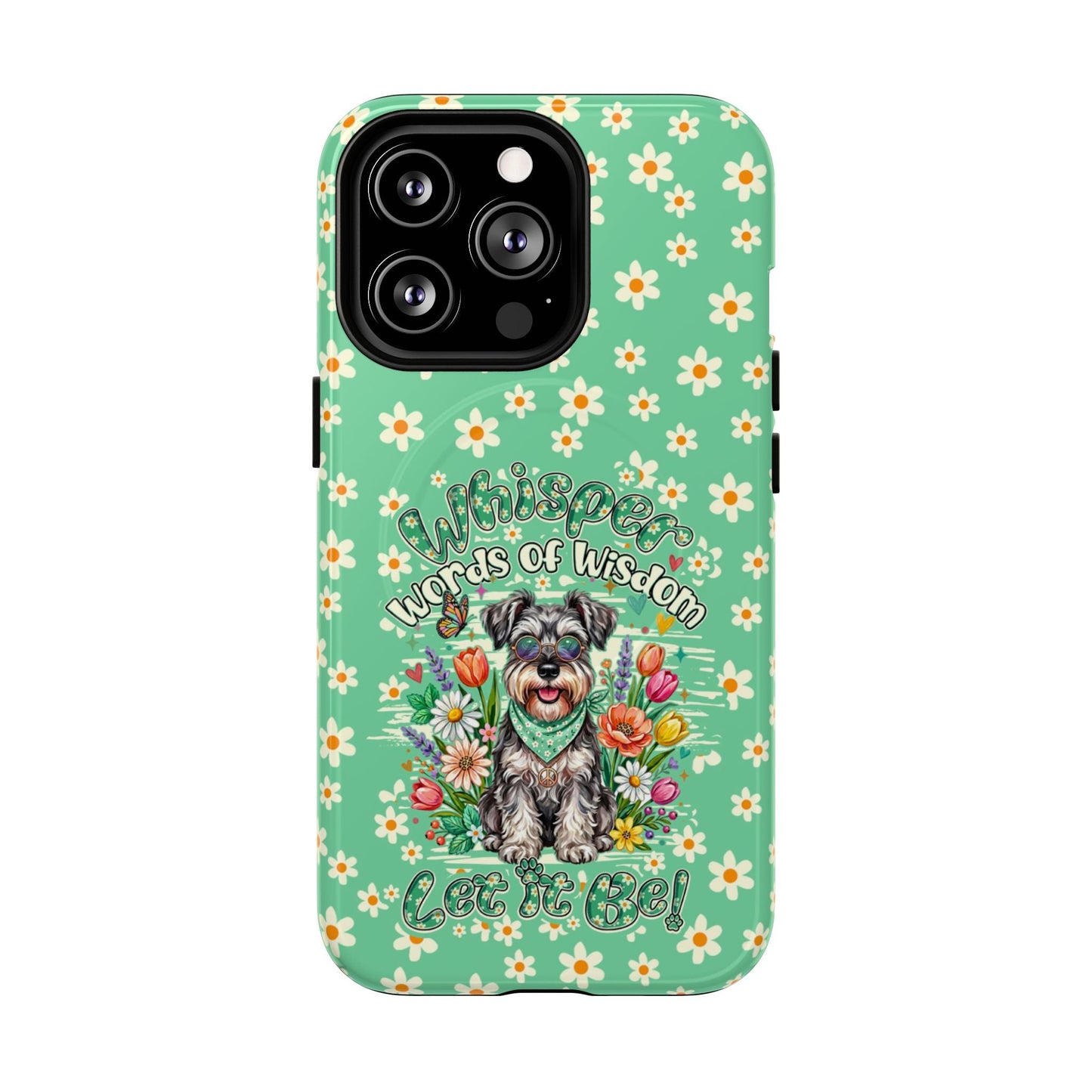 WHISPER WORDS OF WISDOM LET IT BE SCHNAUZER MAGNETIC PHONE CASE - TY0405261
