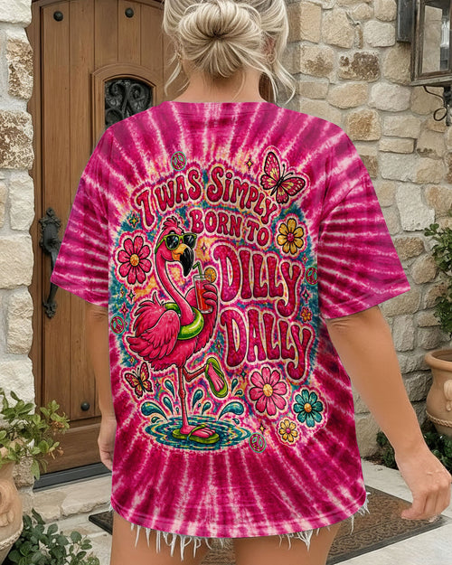 I WAS SIMPLY BORN TO DILLY DALLY FLAMINGO  ALL OVER PRINT - TLTW0405262