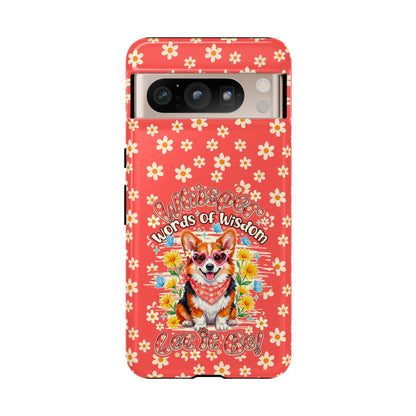 WHISPER WORDS OF WISDOM LET IT BE CORGI PHONE CASE - TY2304261