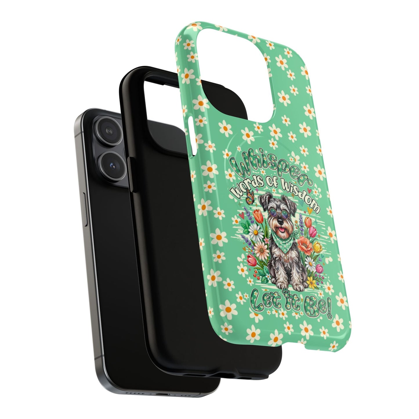 WHISPER WORDS OF WISDOM LET IT BE SCHNAUZER MAGNETIC PHONE CASE - TY0405261