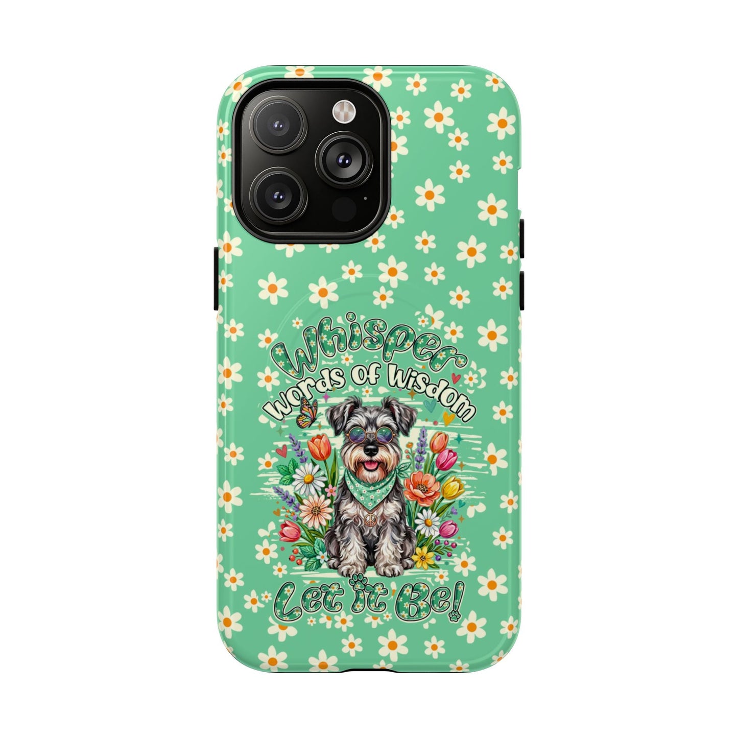 WHISPER WORDS OF WISDOM LET IT BE SCHNAUZER MAGNETIC PHONE CASE - TY0405261