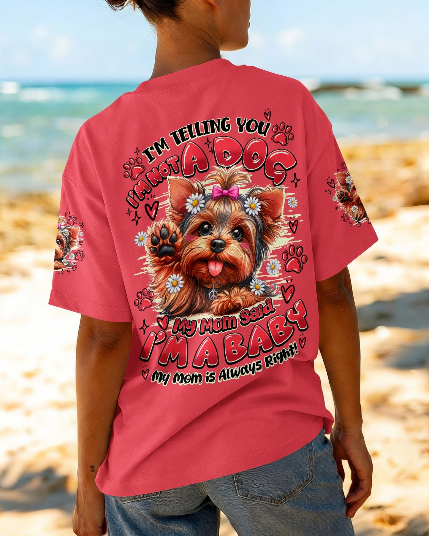 MY MOM SAID I'M A BABY YORKSHIRE TERRIER DOG ALL OVER PRINT - TY2205262