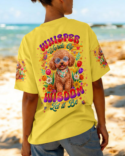 WHISPER WORDS OF WISDOM LET IT BE POODLE DOG ALL OVER PRINT - TYLN2605262