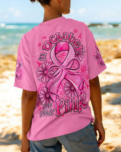 IN OCTOBER WE WEAR PINK BREAST CANCER AWARENESS ALL OVER PRINT - TYPQ2506262