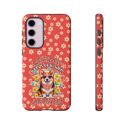 WHISPER WORDS OF WISDOM LET IT BE CORGI PHONE CASE - TY2304261