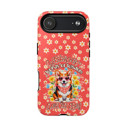 WHISPER WORDS OF WISDOM LET IT BE CORGI  MAGNETIC PHONE CASE - TY2304261
