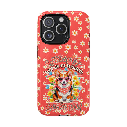 WHISPER WORDS OF WISDOM LET IT BE CORGI  MAGNETIC PHONE CASE - TY2304261