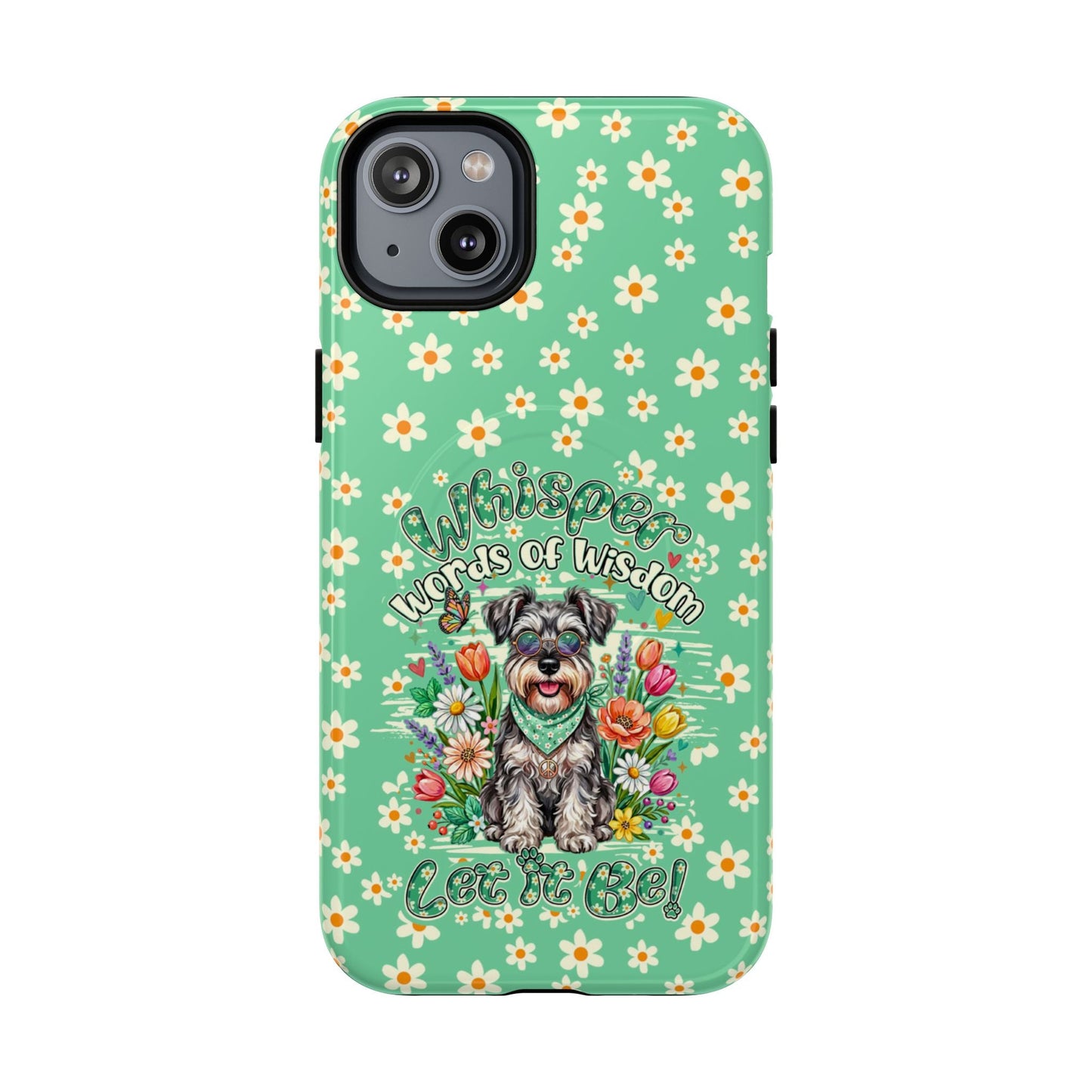 WHISPER WORDS OF WISDOM LET IT BE SCHNAUZER MAGNETIC PHONE CASE - TY0405261