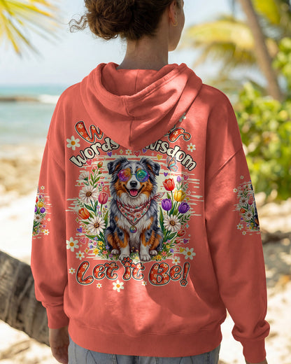 WHISPER WORDS OF WISDOM LET IT BE AUSTRALIAN SHEPHERD DOG ALL OVER PRINT - TY0805261