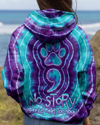 NO STORY SHOULD END TOO SOON PAW PRINT  SUICIDE PREVENTION ALL OVER PRINT  - TLNO3006263