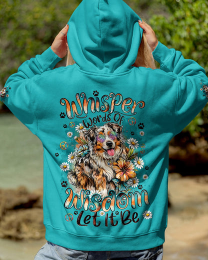 WHISPER WORDS OF WISDOM LET IT BE AUSTRALIAN SHEPHERD DOG ALL OVER PRINT - TYQY0206261