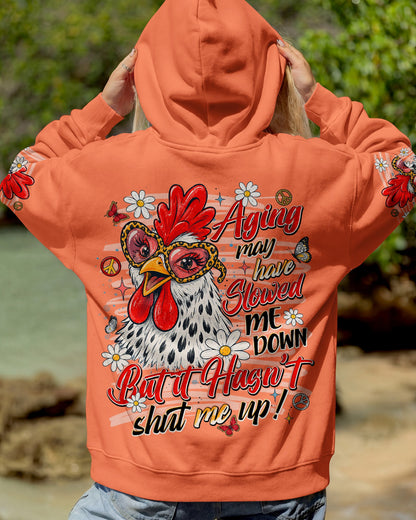AGING MAY HAVE SLOWED ME DOWN CHICKEN ALL OVER PRINT - TLNT2306263