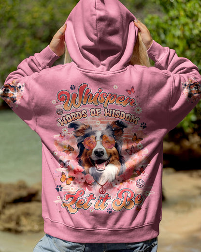 WHISPER WORDS OF WISDOM LET IT BE AUSTRALIAN SHEPHER DOG ALL OVER PRINT - TYLN2905262
