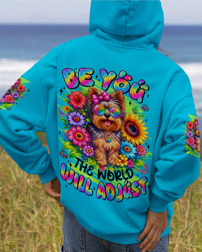 BE YOU THE WORLD WILL ADJUST YORKSHIRE TERRIER DOG ALL OVER PRINT - TYLN1305263