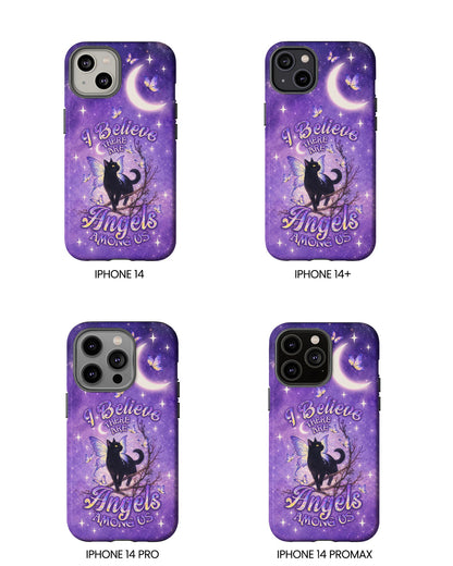 I BELIEVE THERE ARE ANGELS AMONG US BLACK CAT PHONE CASE  - TLNO2605262