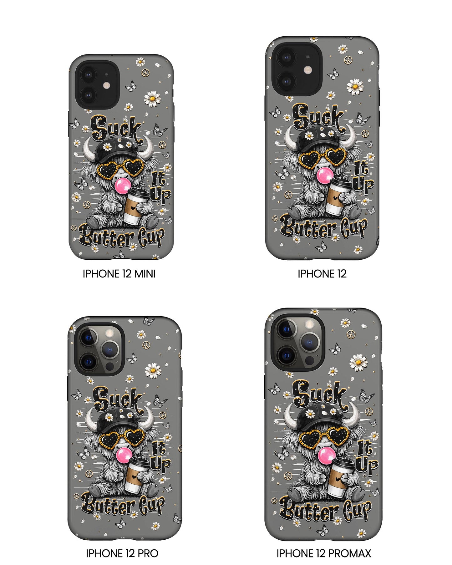 SUCK IT UP BUTTERCUP COW PHONE CASE  - TLHN0806263