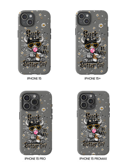SUCK IT UP BUTTERCUP COW PHONE CASE  - TLHN0806263