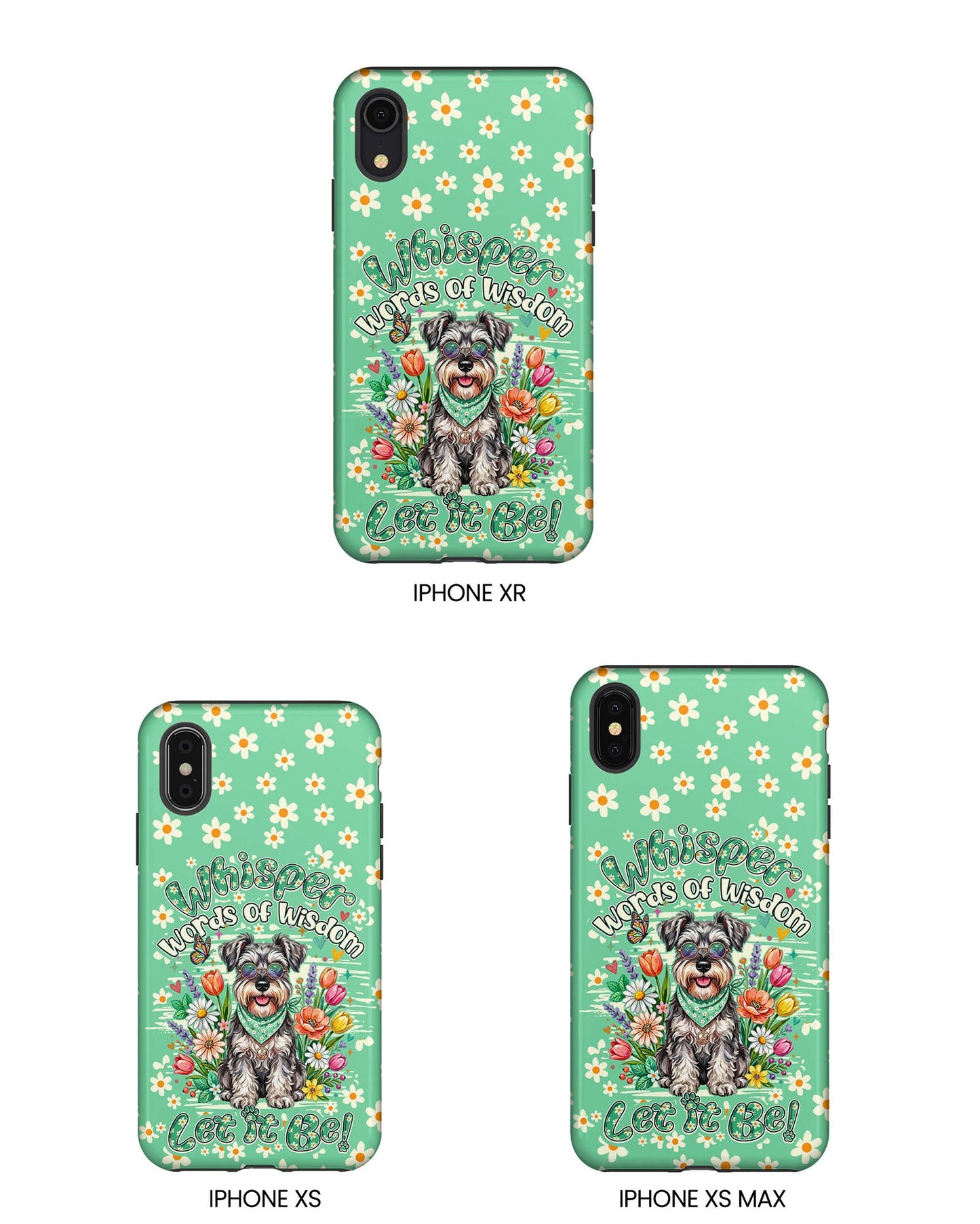 WHISPER WORDS OF WISDOM LET IT BE SCHNAUZER PHONE CASE - TY0405261