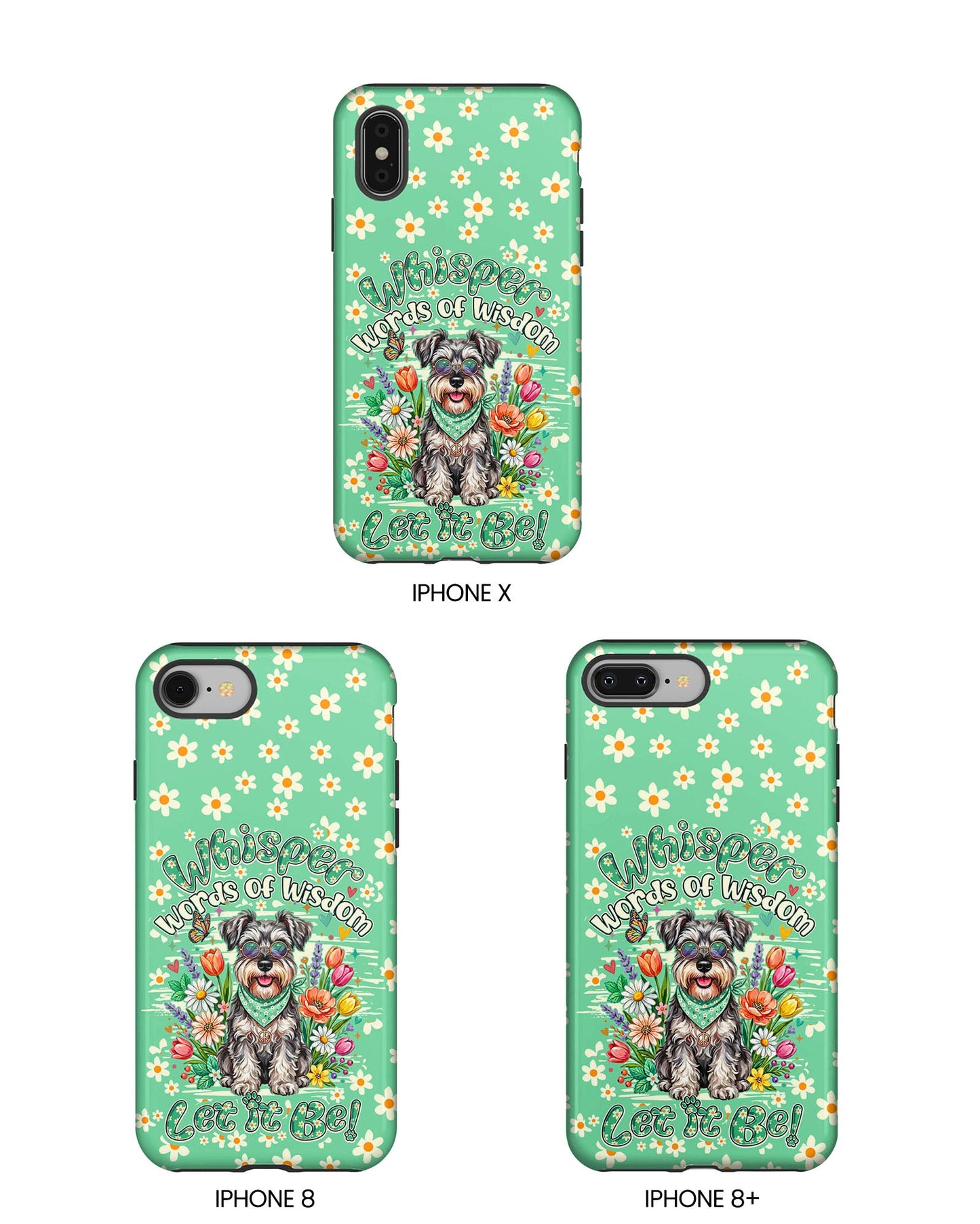 WHISPER WORDS OF WISDOM LET IT BE SCHNAUZER PHONE CASE - TY0405261