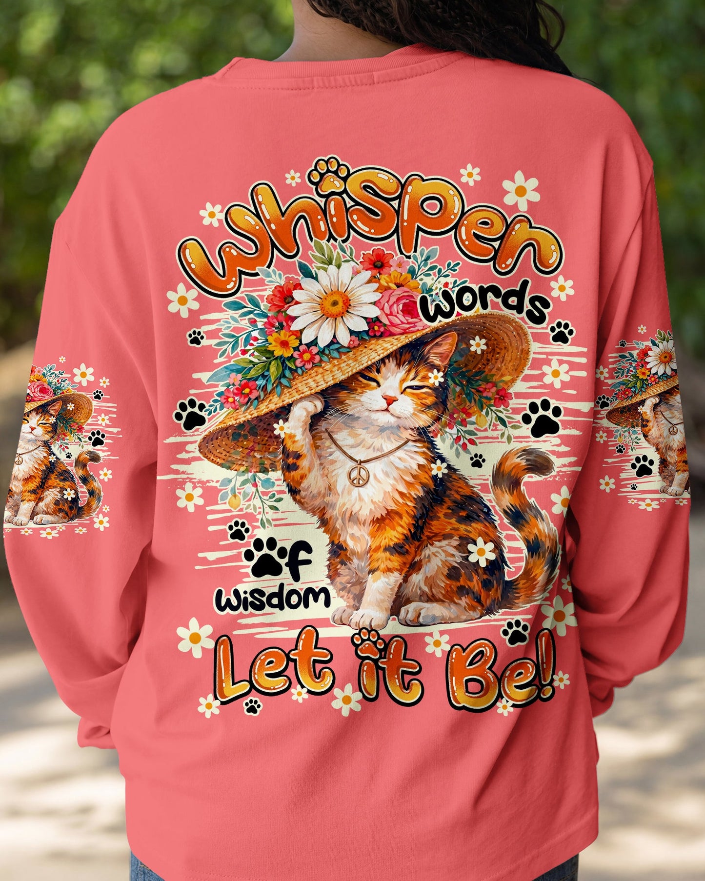 WHISPER WORDS OF WISDOM LET IT BE CAT ALL OVER PRINT - TY1105261