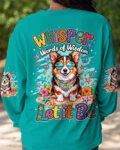 WHISPER WORDS OF WISDOM LET IT BE CORGI BEACH DOG ALL OVER PRINT - TYQY0405261