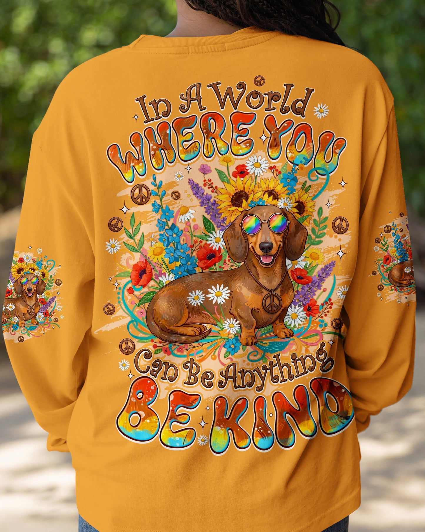 IN A WORLD WHERE YOU CAN BE ANYTHING BE KIND DACHSHUND ALL OVER PRINT - TYQY1104261