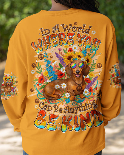 IN A WORLD WHERE YOU CAN BE ANYTHING BE KIND DACHSHUND ALL OVER PRINT - TYQY1104261
