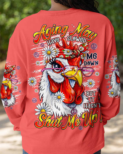 AGING MAY HAVE SLOWED ME DOWN CHICKEN ALL OVER PRINT - TYPQ2906262
