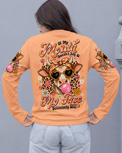 IF MY MOUTH DOESN'T SAY IT COW ALL OVER PRINT  - TLTW2406264
