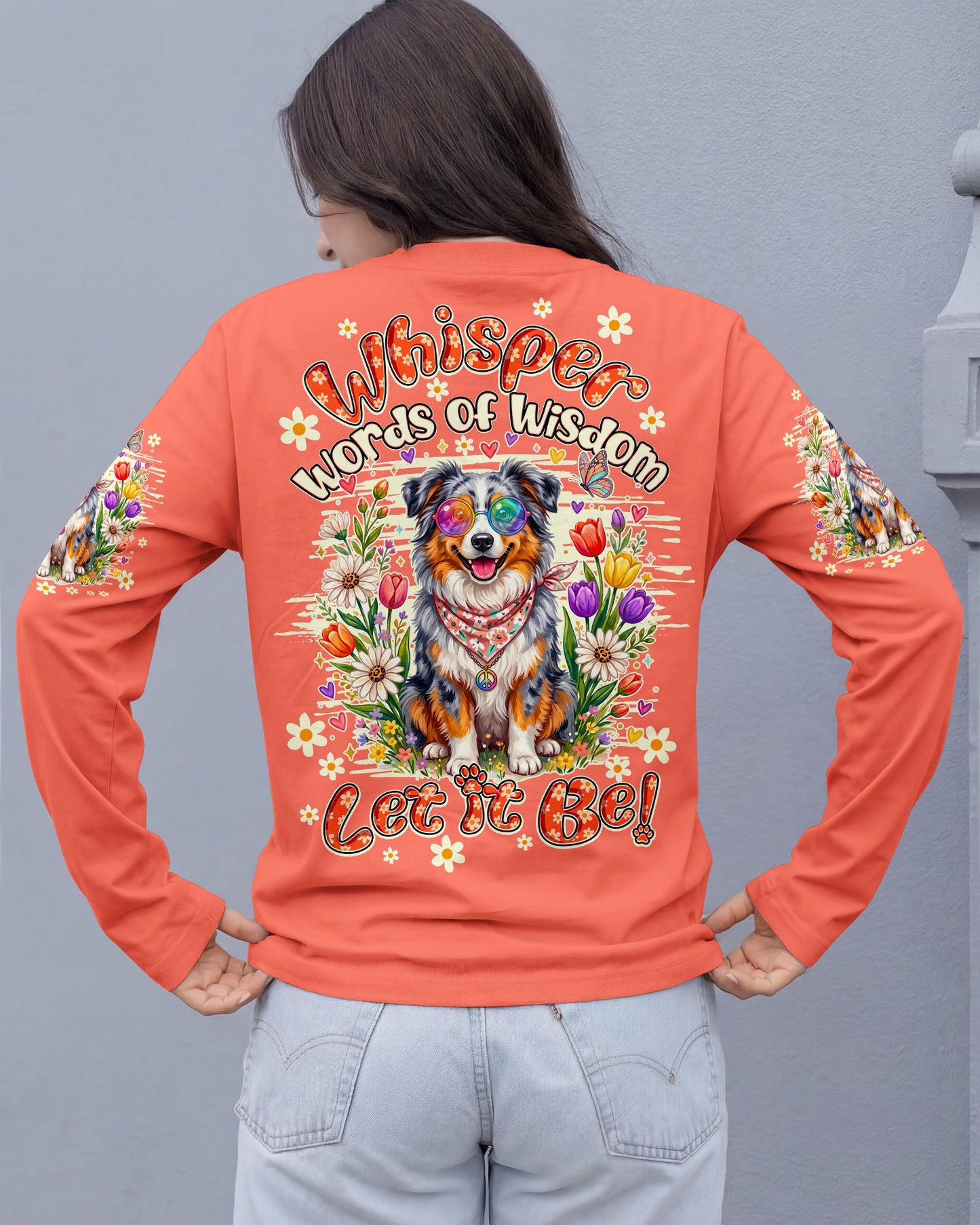 WHISPER WORDS OF WISDOM LET IT BE AUSTRALIAN SHEPHERD DOG ALL OVER PRINT - TY0805261