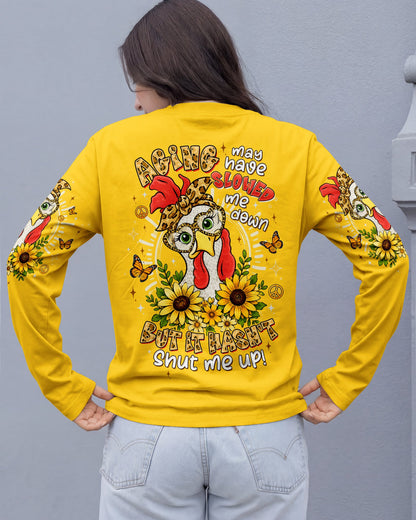 AGING MAY HAVE SLOWED ME DOWN CHICKEN ALL OVER PRINT - TLTW1906262