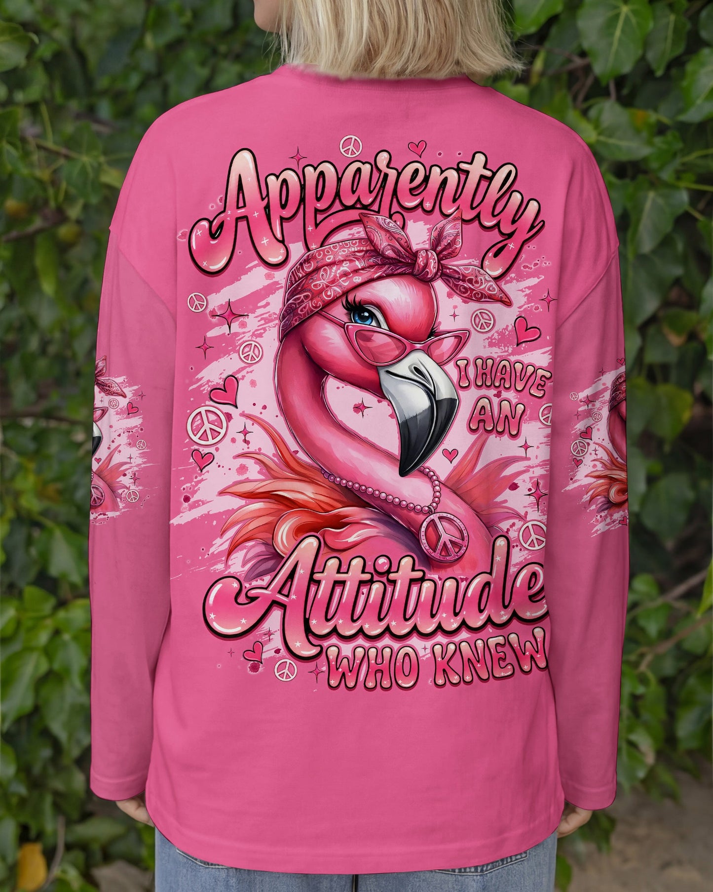 APPARENTLY I HAVE AN ATTITUDE WHO KNEW FLAMINGO ALL OVER PRINT - TYQY1804261