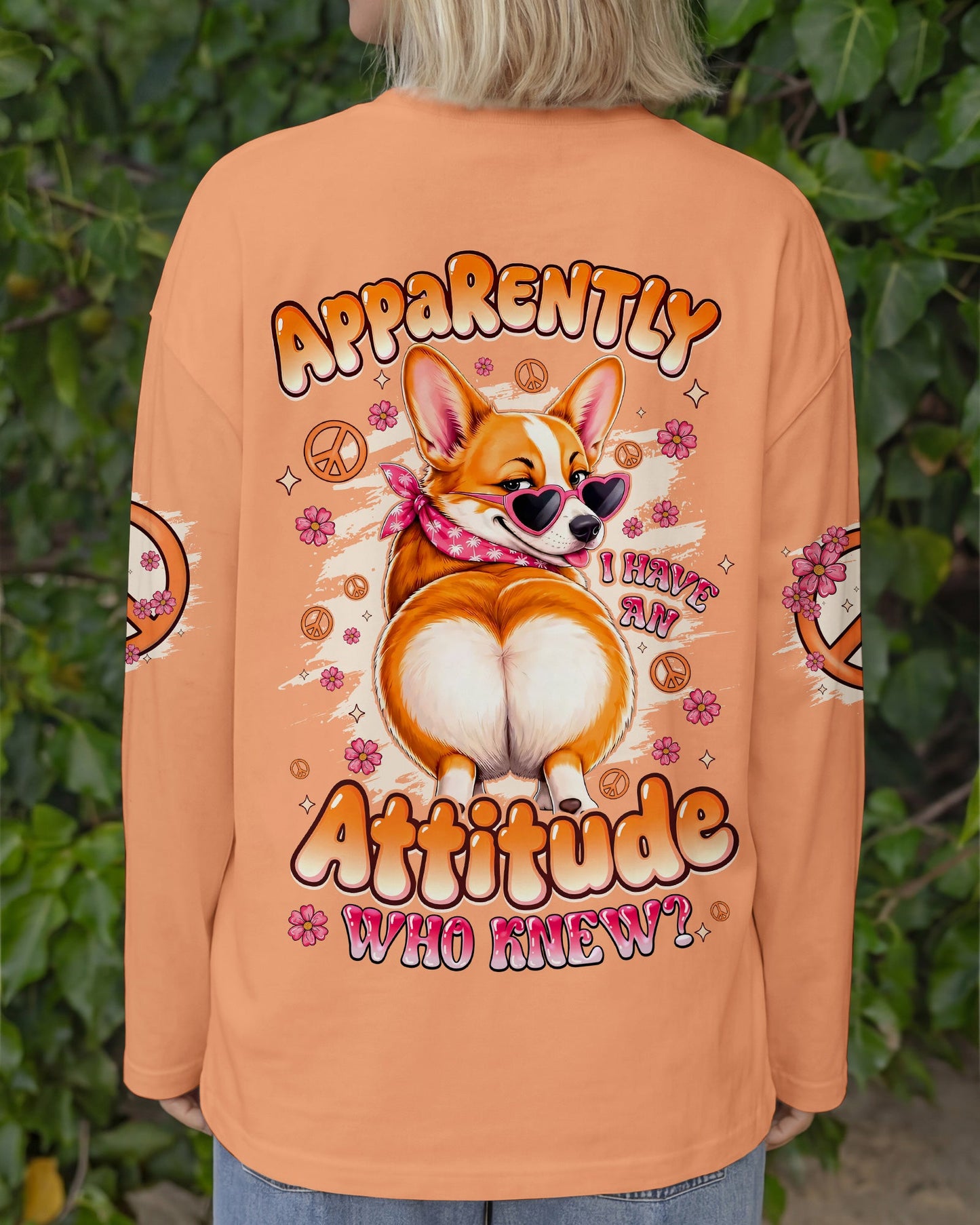 APPARENTLY I HAVE AN ATTITUDE WHO KNEW CORGI DOG ALL OVER PRINT - TYQY0505262