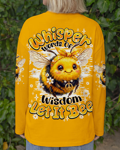 WHISPER WORDS OF WISDOM LET IT BEE ALL OVER PRINT - TY2404262