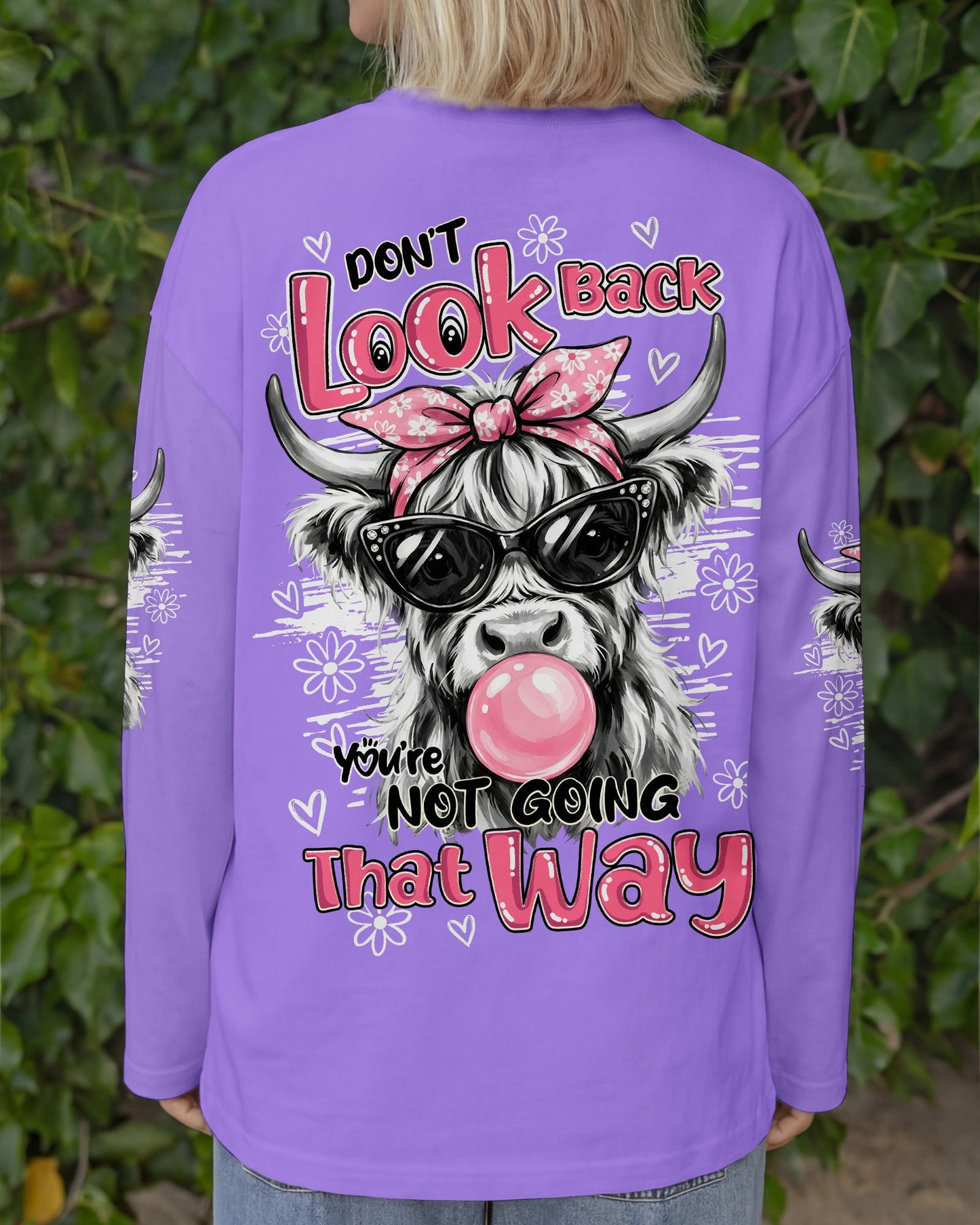 DON'T LOOK BACK YOU'RE NOT GOING THAT WAY COW ALL OVER PRINT - TY1504261