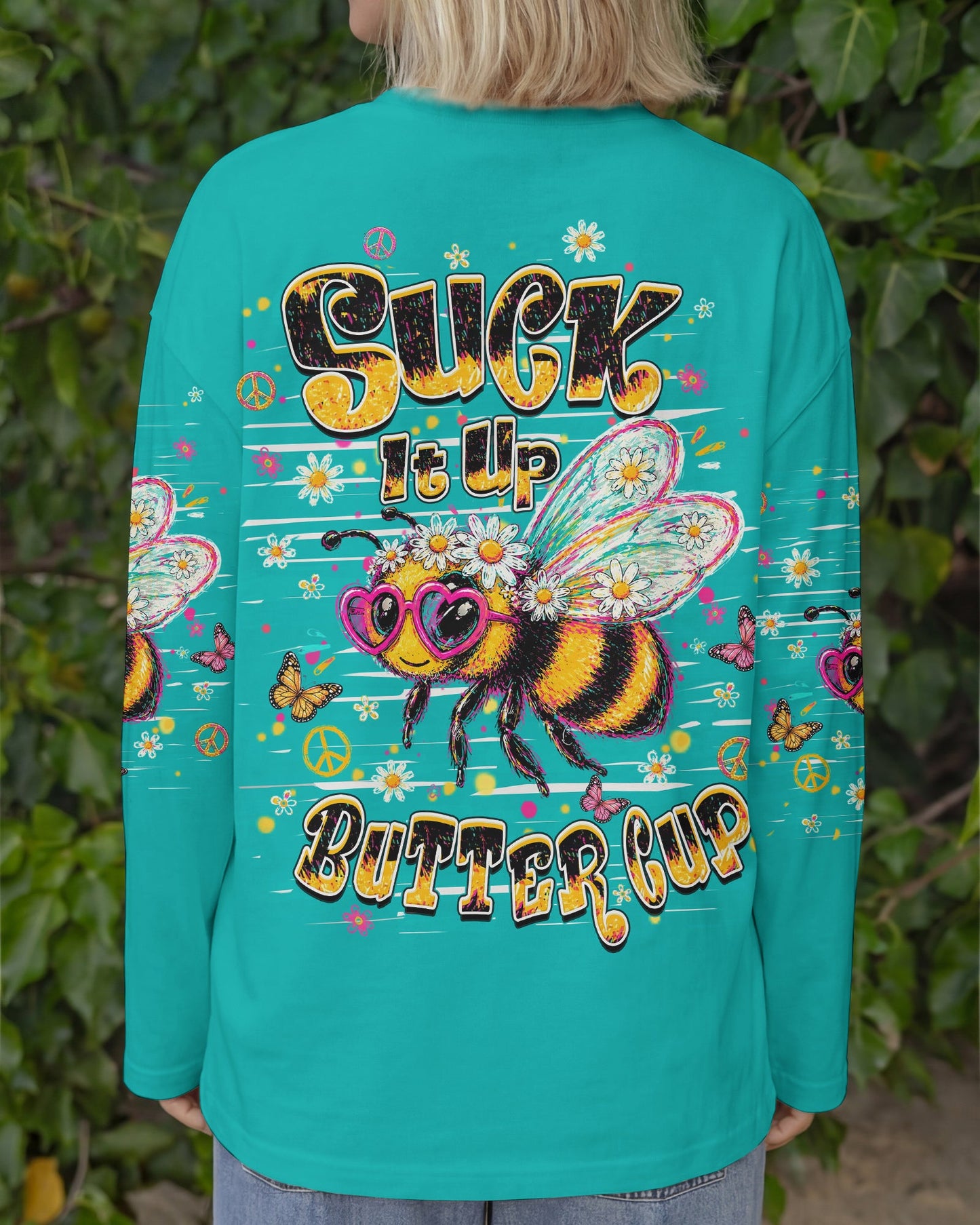 SUCK IT UP BUTTERCUP BEE ALL OVER PRINT  - TLHN1106261
