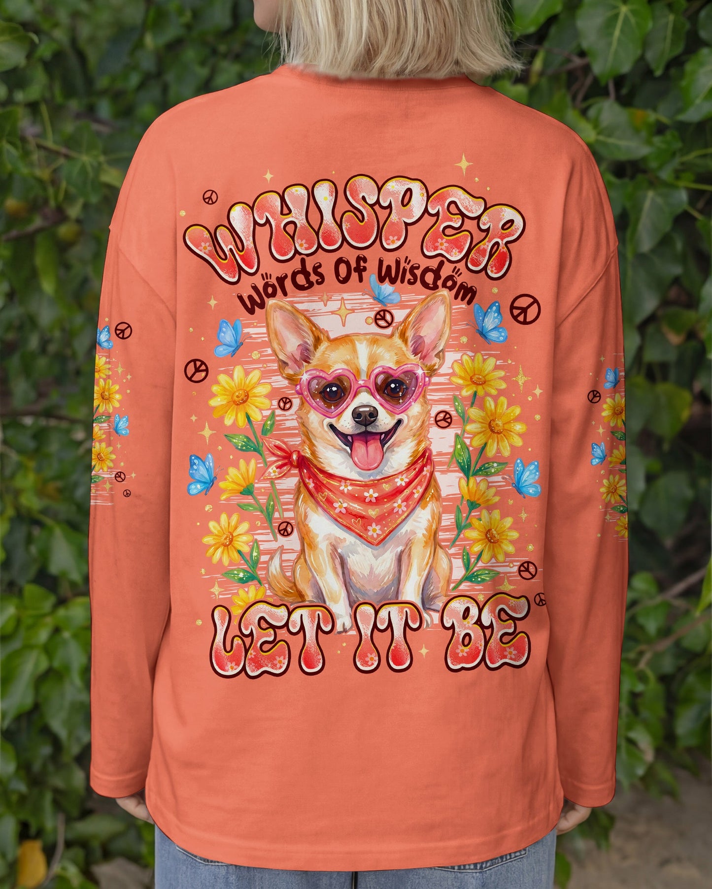 WHISPER WORDS OF WISDOM LET IT BE CHIHUAHUA DOG ALL OVER PRINT - TYPQ2404261
