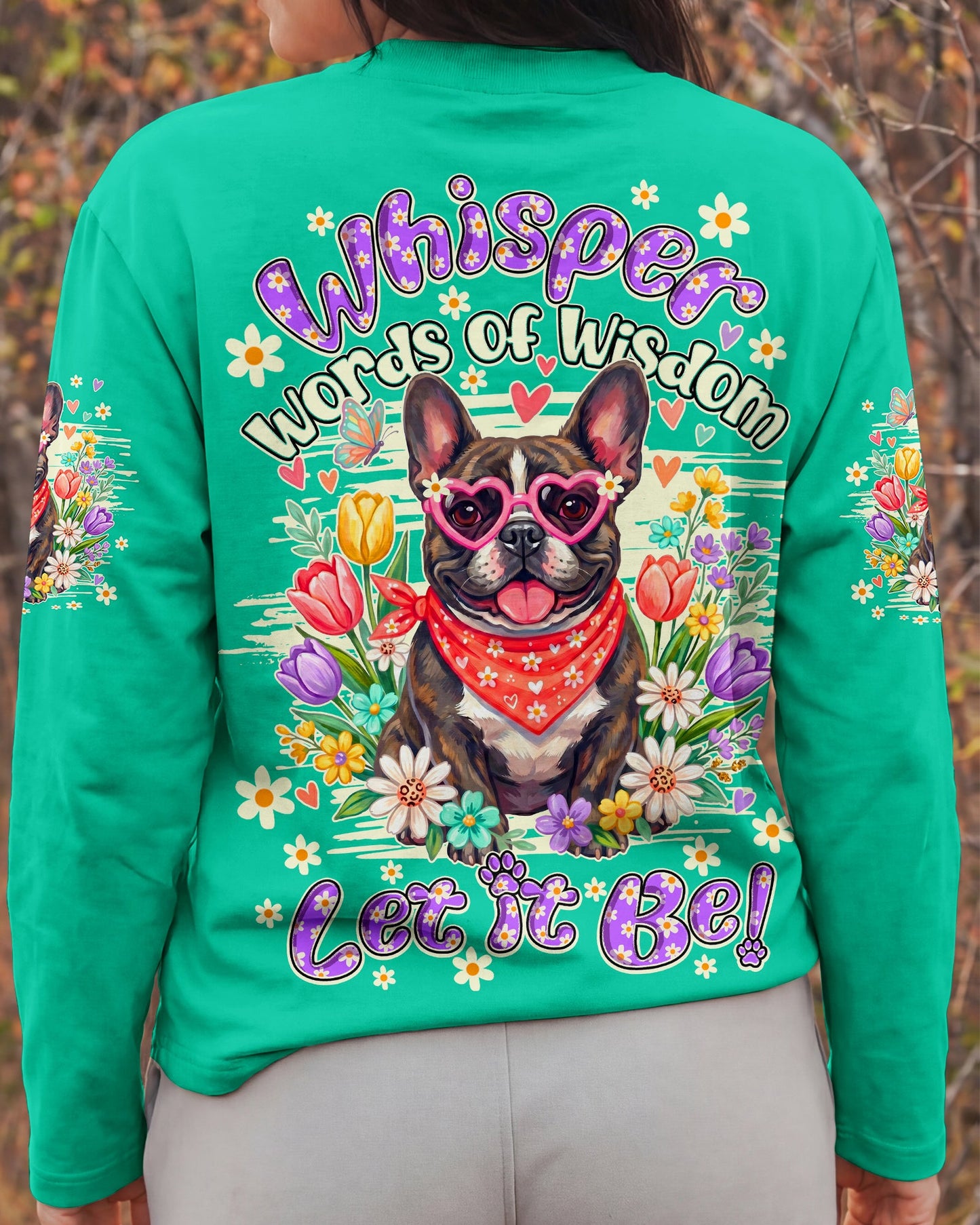 WHISPER WORDS OF WISDOM LET IT BE FRENCH BULLDOG ALL OVER PRINT - TY1105262