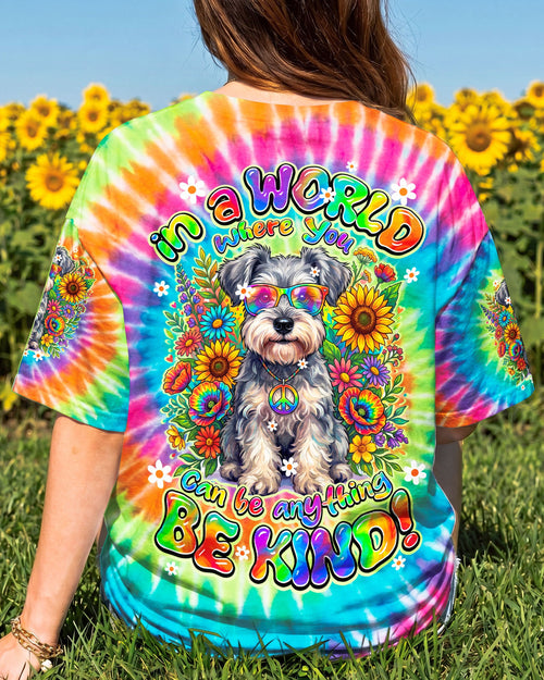 IN A WORLD WHERE YOU CAN BE ANYTHING BE KIND SCHNAUZER DOG ALL OVER PRINT - TY0805264