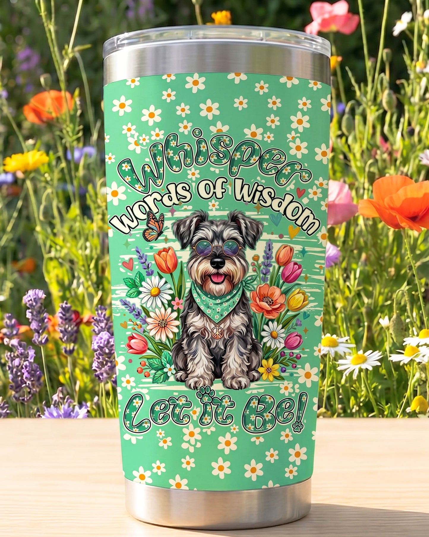 WHISPER WORDS OF WISDOM LET IT BE SCHNAUZER TUMBLER - TY0505261