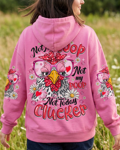NOT TODAY CLUCKER CHICKEN ALL OVER PRINT - TYQY0907261