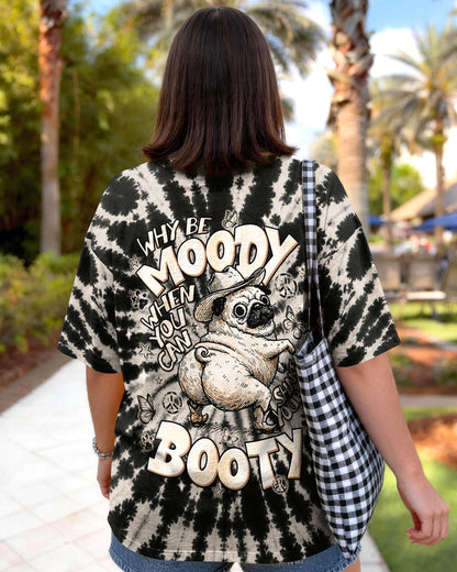 WHY BE MOODY PUG DOG ALL OVER PRINT  - TLNT2206263
